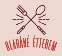 Blaháné étterem, menürendelés